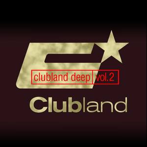 Clubland Deep, Vol. 2