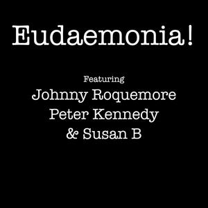 Eudaemonia!