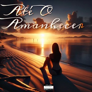 Até o Amanhecer (Explicit)