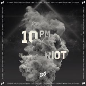 10pm RIOT (ZJAY x shanoista, Kyaw Pinkman, K, Lon) [Explicit]