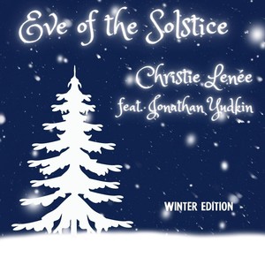 Eve of the Solstice(Winter Edition)[feat. Jonathan Yudkin]