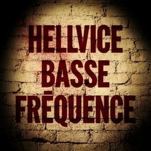 HellVice - Basse fréquence (Explicit)