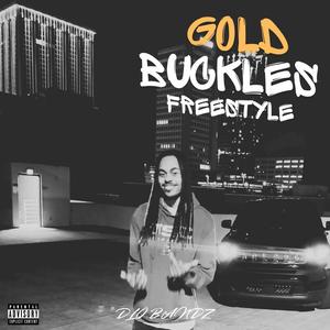 Gold Buckles Freestyle (Explicit)