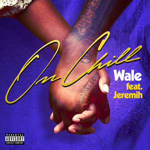 On Chill(feat. Jeremih) (Explicit)