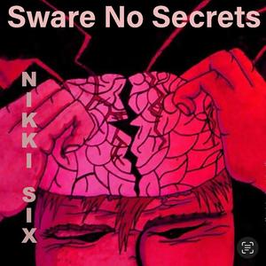 Sware No Secrets