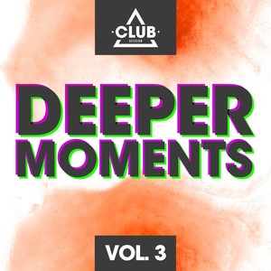 Deeper Moments, Vol. 3