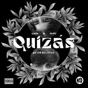 Quizás (feat. Jadembayona) [Explicit]