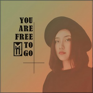王墨微 - You're Free to Go