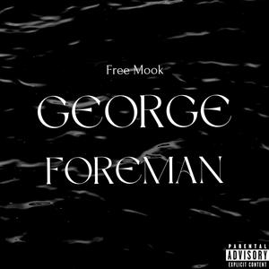 George Foreman (Explicit)