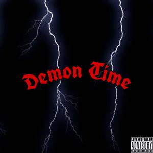 Demon Time (Explicit)