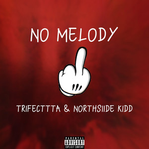 No Melody (Explicit)