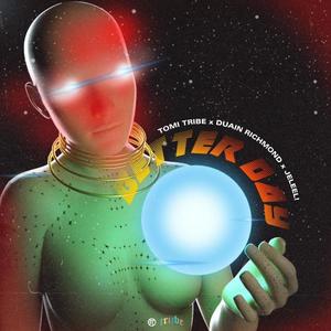 Better Day(feat. Jeleel!)