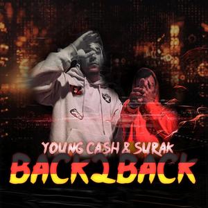 Back 2 Back (feat. Young Cash) [Explicit]