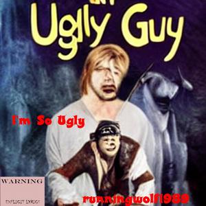 I'm So Ugly (Explicit)