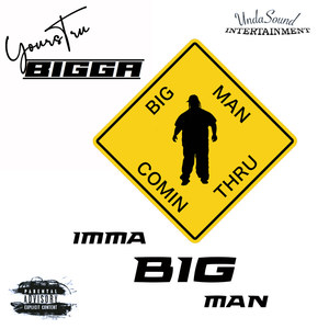 Imma Big Man (Explicit)