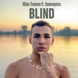 Blind(feat. Itsmeraynice)