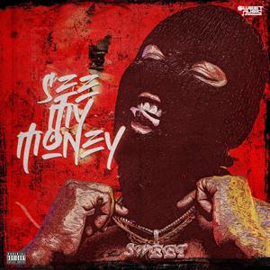 See My Money (Explicit)