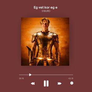 Eg vet kor eg e (Explicit)