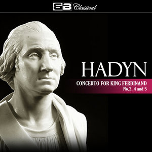 Hadyn Concerto for King Ferdinand No. 3 & 5