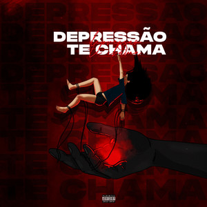 Depressão Te Chama (Explicit)