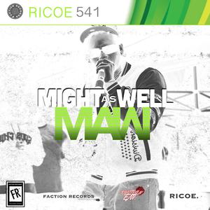 MIGHT AS WELL (Explicit)