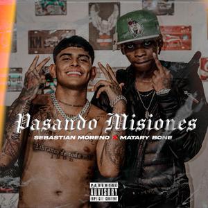 Pasando Misiones (feat. Sebastian Moreno) (Explicit)