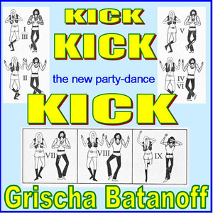 Kick ...The New Party-Dance (Long-Version)