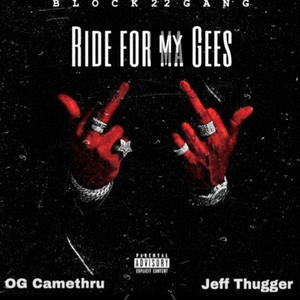 Ride For My Gees (feat. Jeff Thugger) (Explicit)