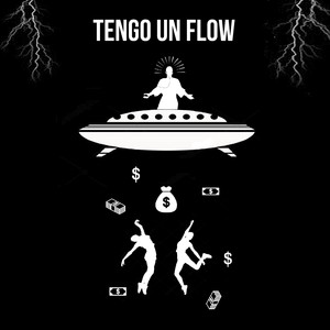 Tengo un Flow (Explicit)