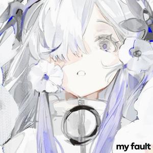 my fault (feat. Dom! & owtiss)