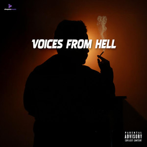 Voices From Hell (Explicit)