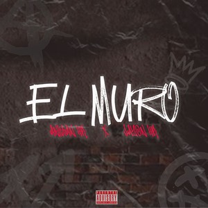 El Muro (Explicit)