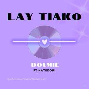 'LAY TIAKO (feat. NATEKODI)