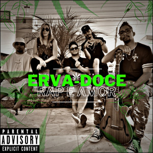 Erva Doce (Rap e Amor) [Explicit]