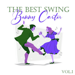 The Best Swing, Benny Carter, Vol. 1