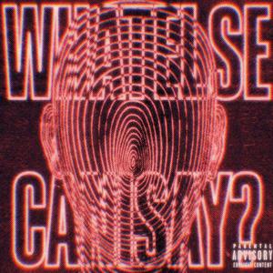 What else can i say (Explicit)