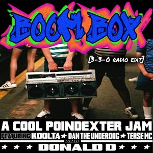 Boom Box(feat. Koolta, Dan the Underdog, Terse MC & Donald D)