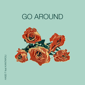 Go Around(feat. 貫太郎)