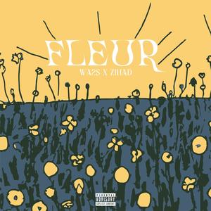 FLEUR (feat. zihad) [Explicit]