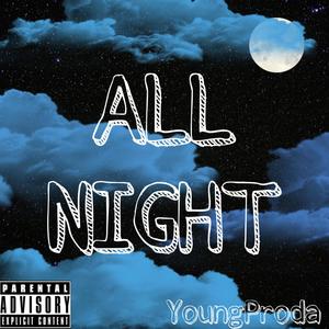 All Night (Explicit)