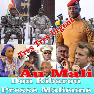 Très Très Urgent Au Mali Don Kibarou Presse Malienne