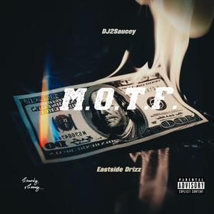 M.O.T.F. (feat. Eastside Drizz) [Explicit]