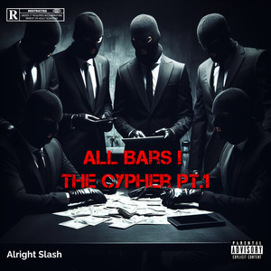 All Bars ! The Cypher Pt 1 (Explicit)