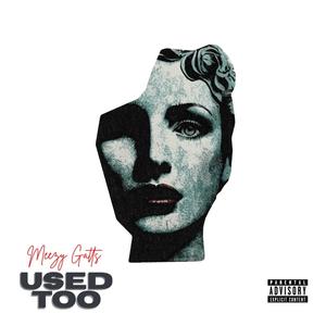 USED TOO (Explicit)