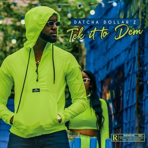 Tek it to dem (Explicit)