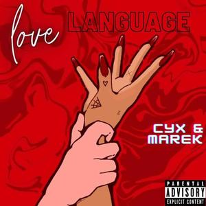 Love Language (feat. Marek) [Explicit]