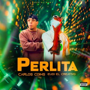 Perlita (feat. Eudy El Creativo) [Explicit]