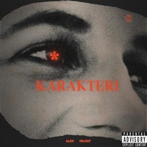 KARAKTERI (feat. Milost) [Explicit]