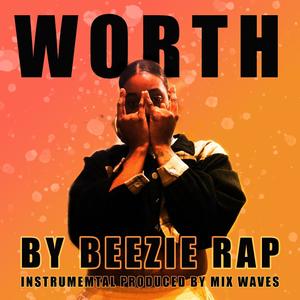 Worth (feat. Mix Waves|Explicit)