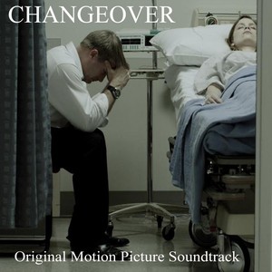 Changeover (Original Motion Picture Soundtrack)